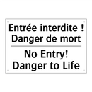 Entrée interdite ! Danger de mort /.../ - No Entry! Danger to Life