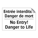 Entrée interdite ! Danger de mort /.../ - No Entry! Danger to Life