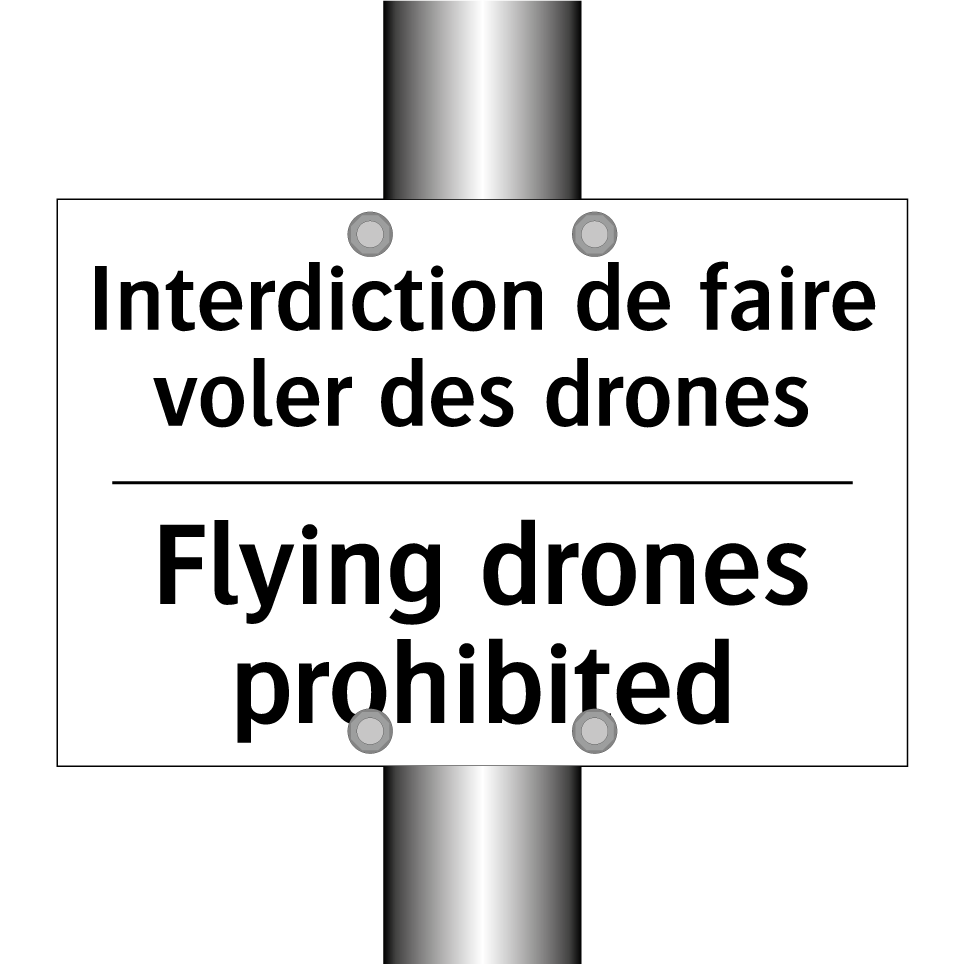 Interdiction de faire voler des /.../ - Flying drones prohibited