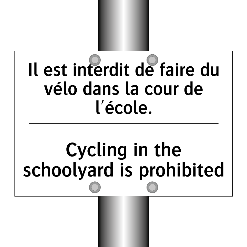 Il est interdit de faire du vélo /.../ - Cycling in the schoolyard is prohibited /.../