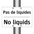 Pas de liquides - No liquids