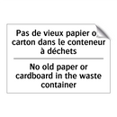 Pas de vieux papier ou carton  /.../ - No old paper or cardboard in the  /.../