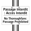 Passage Interdit : Accès Interdit /.../ - No Thoroughfare: Passage Prohibited /.../