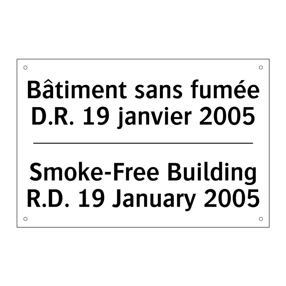 Bâtiment sans fumée D.R. 19 janvier /.../ - Smoke-Free Building R.D. 19 January /.../