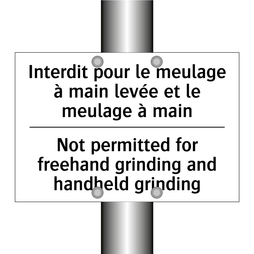 Interdit pour le meulage à main /.../ - Not permitted for freehand grinding /.../