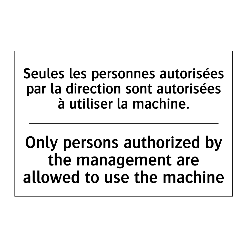 Seules les personnes autorisées /.../ - Only persons authorized by the /.../
