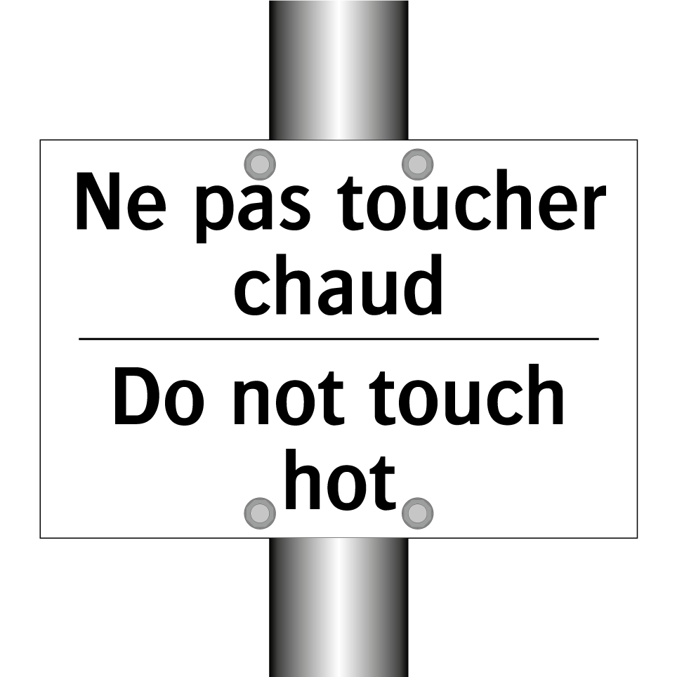 Ne pas toucher chaud - Do not touch hot