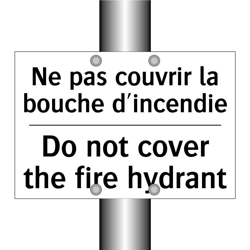 Ne pas couvrir la bouche d'incendie /.../ - Do not cover the fire hydrant