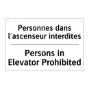 Personnes dans l'ascenseur interdites /.../ - Persons in Elevator Prohibited