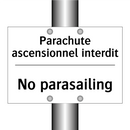 Parachute ascensionnel interdit /.../ - No parasailing