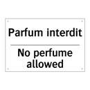 Parfum interdit - No perfume allowed