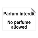 Parfum interdit - No perfume allowed