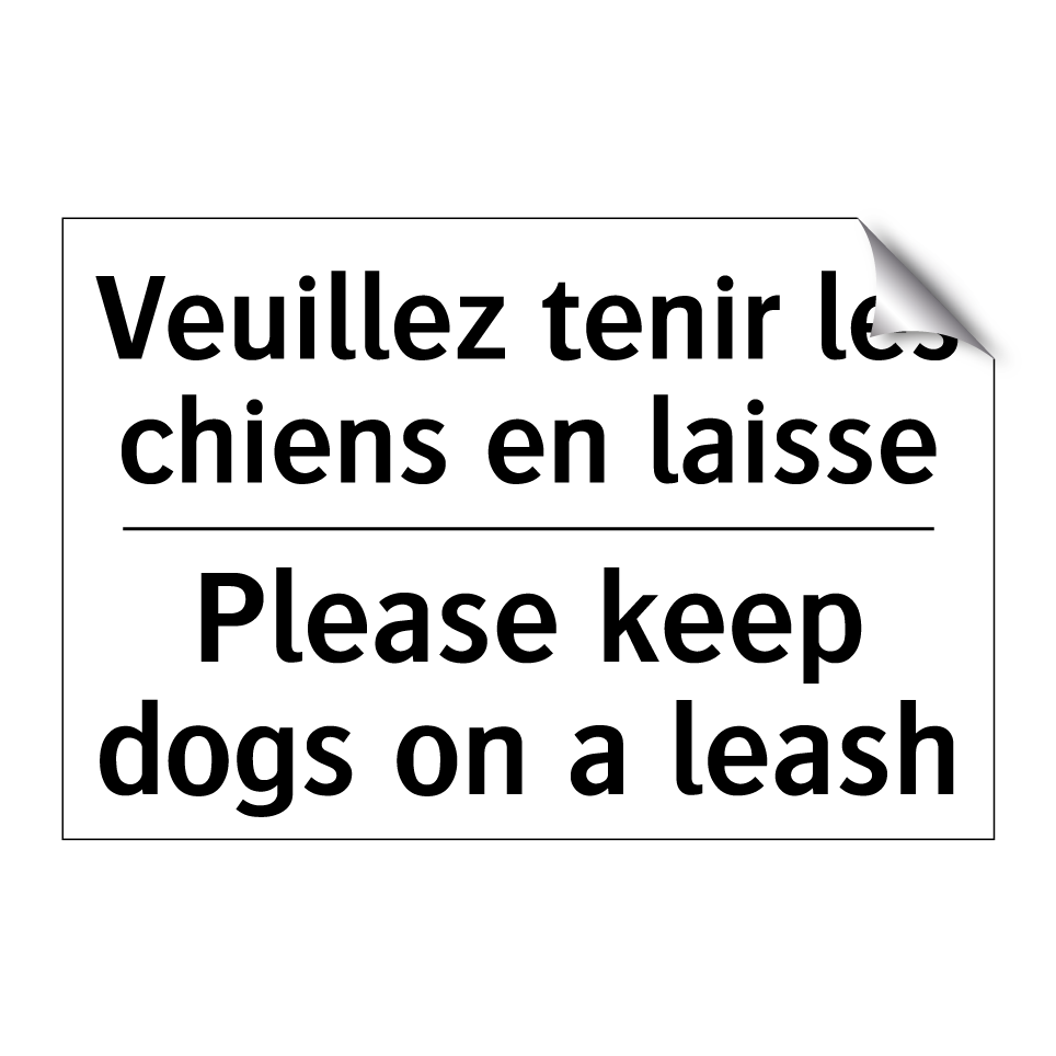 Veuillez tenir les chiens en laisse /.../ - Please keep dogs on a leash
