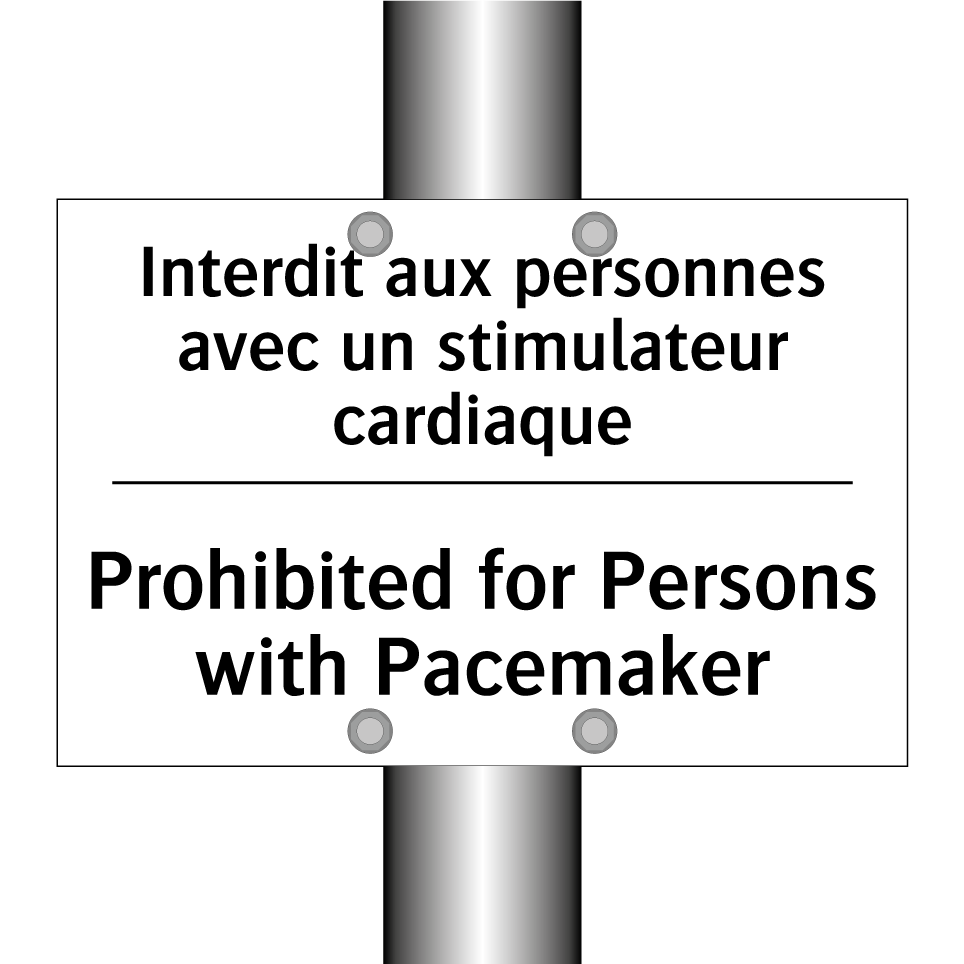 Interdit aux personnes avec un /.../ - Prohibited for Persons with Pacemaker /.../
