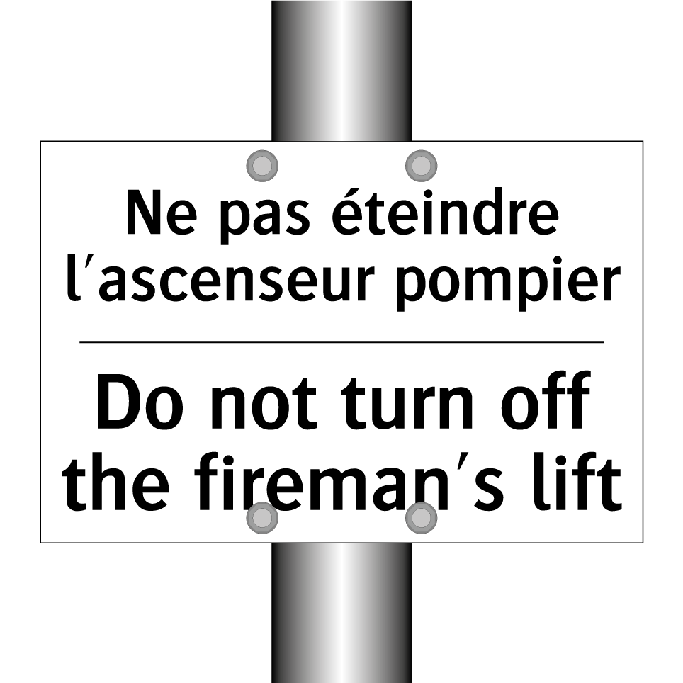 Ne pas éteindre l'ascenseur pompier /.../ - Do not turn off the fireman's /.../