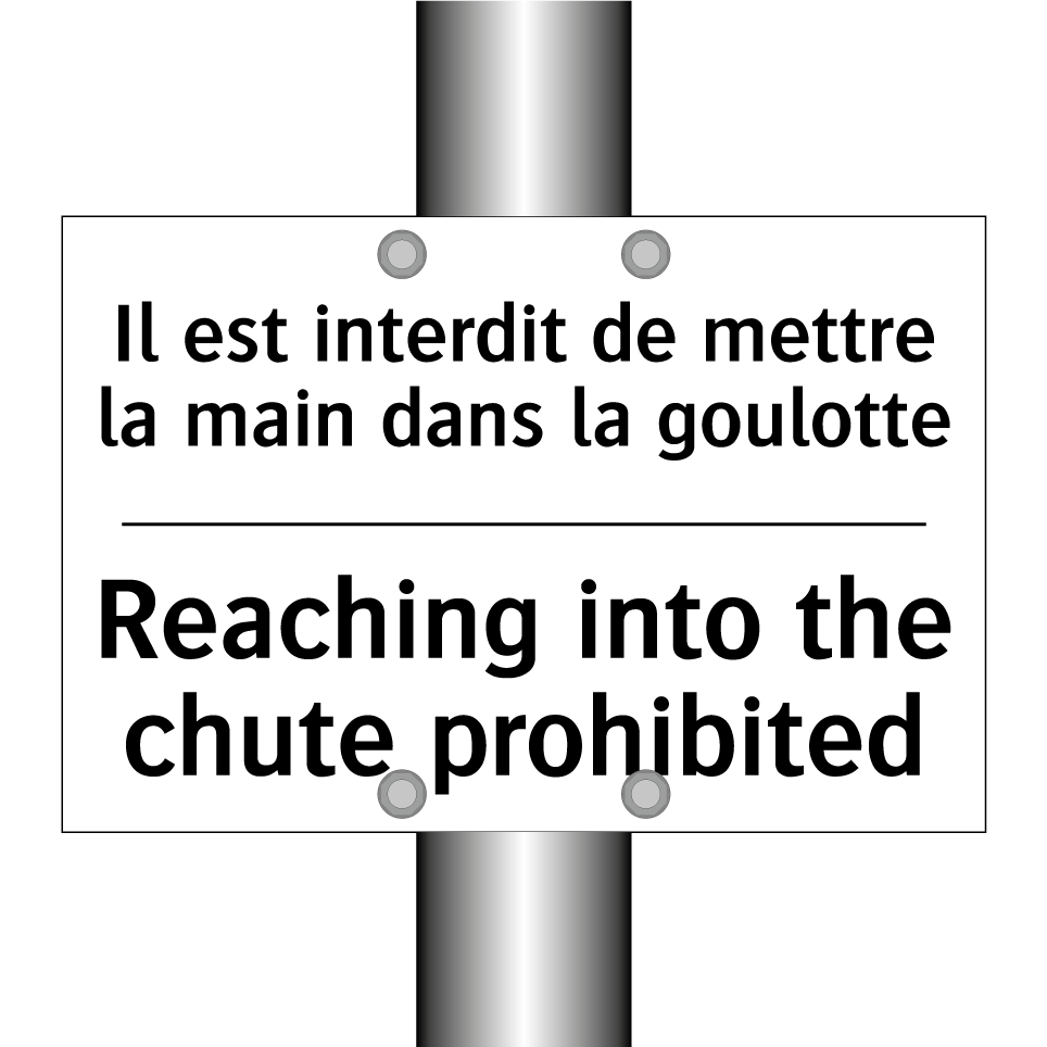 Il est interdit de mettre la main /.../ - Reaching into the chute prohibited /.../