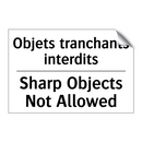 Objets tranchants interdits - Sharp Objects Not Allowed