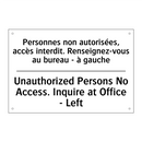 Personnes non autorisées, accès  /.../ - Unauthorized Persons No Access.  /.../