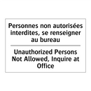 Personnes non autorisées interdites,  /.../ - Unauthorized Persons Not Allowed,  /.../