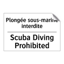 Plongée sous-marine interdite - Scuba Diving Prohibited