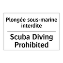 Plongée sous-marine interdite - Scuba Diving Prohibited