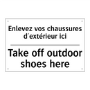 Enlevez vos chaussures d'extérieur  /.../ - Take off outdoor shoes here