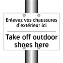 Enlevez vos chaussures d'extérieur  /.../ - Take off outdoor shoes here