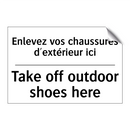 Enlevez vos chaussures d'extérieur  /.../ - Take off outdoor shoes here