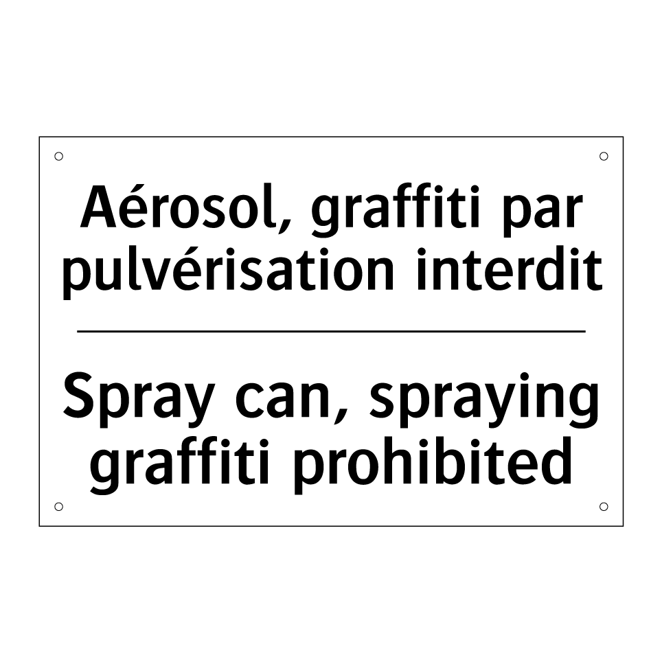 Aérosol, graffiti par pulvérisation /.../ - Spray can, spraying graffiti prohibited /.../