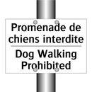 Promenade de chiens interdite - Dog Walking Prohibited