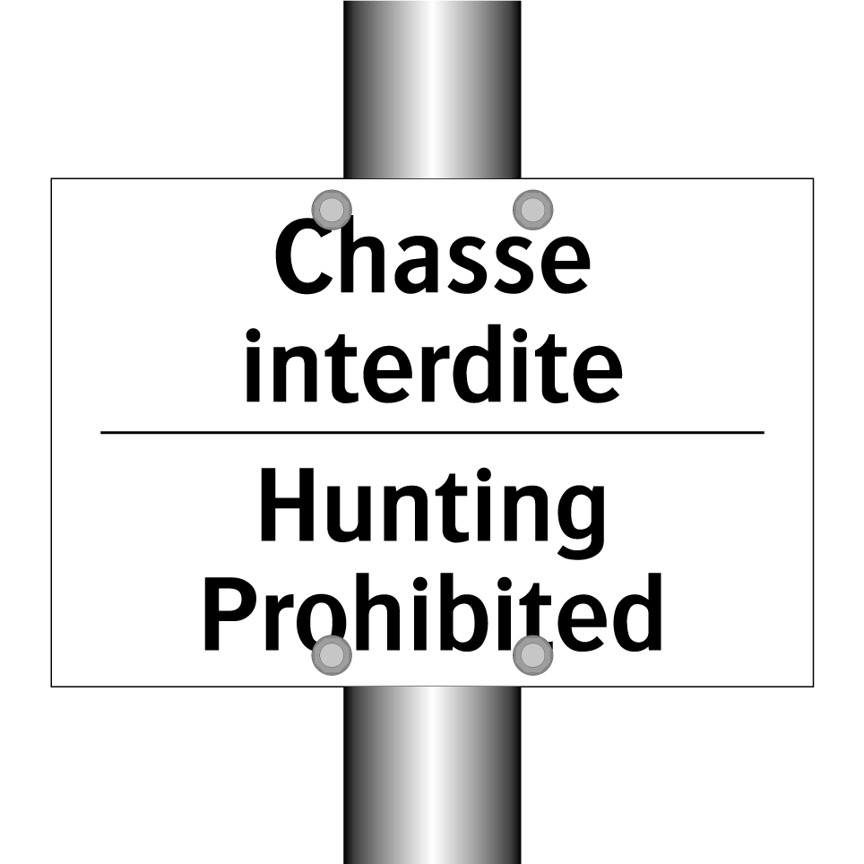Chasse interdite - Hunting Prohibited