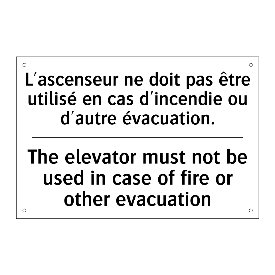 L'ascenseur ne doit pas être utilisé /.../ - The elevator must not be used /.../