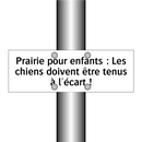 Prairie pour enfants : Les chiens doivent être tenus à l'écart !