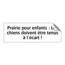 Prairie pour enfants : Les chiens doivent être tenus à l'écart !