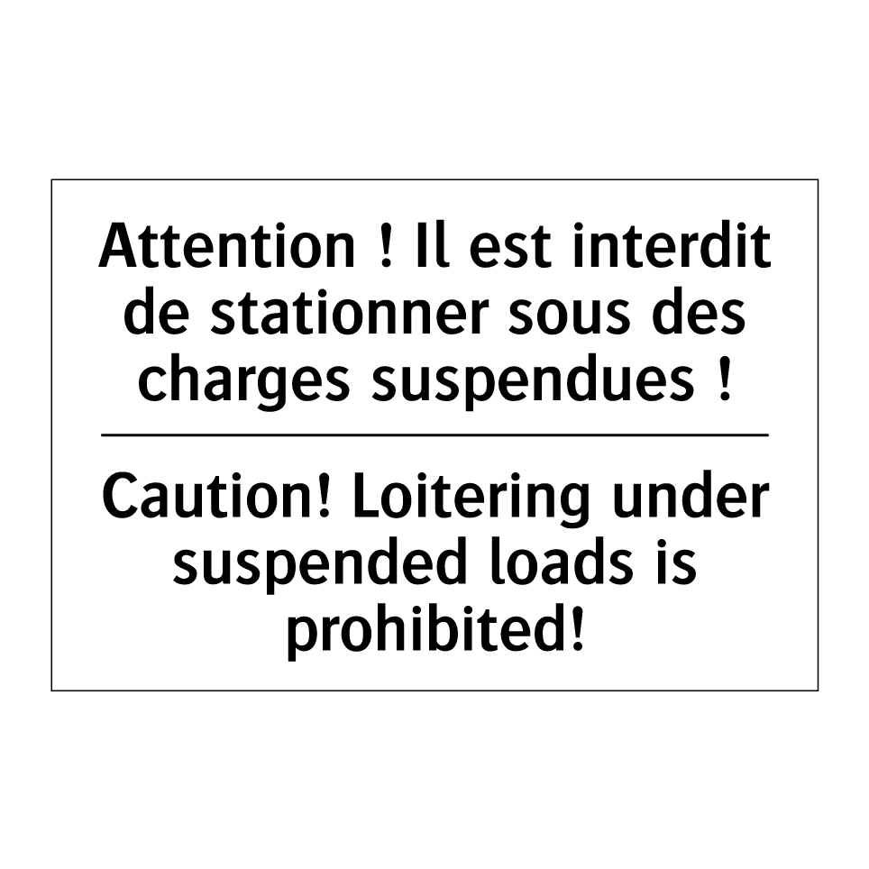 Attention ! Il est interdit de /.../ - Caution! Loitering under suspended /.../