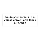 Prairie pour enfants : Les chiens doivent être tenus à l'écart !