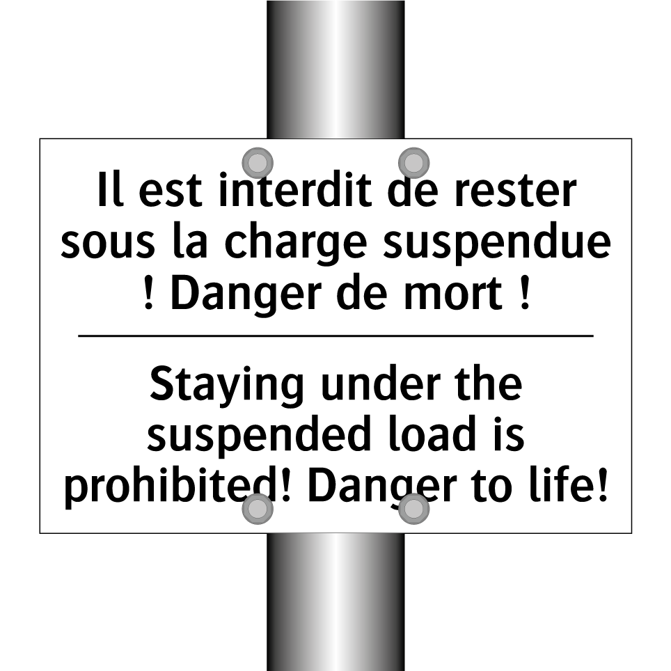 Il est interdit de rester sous /.../ - Staying under the suspended load /.../