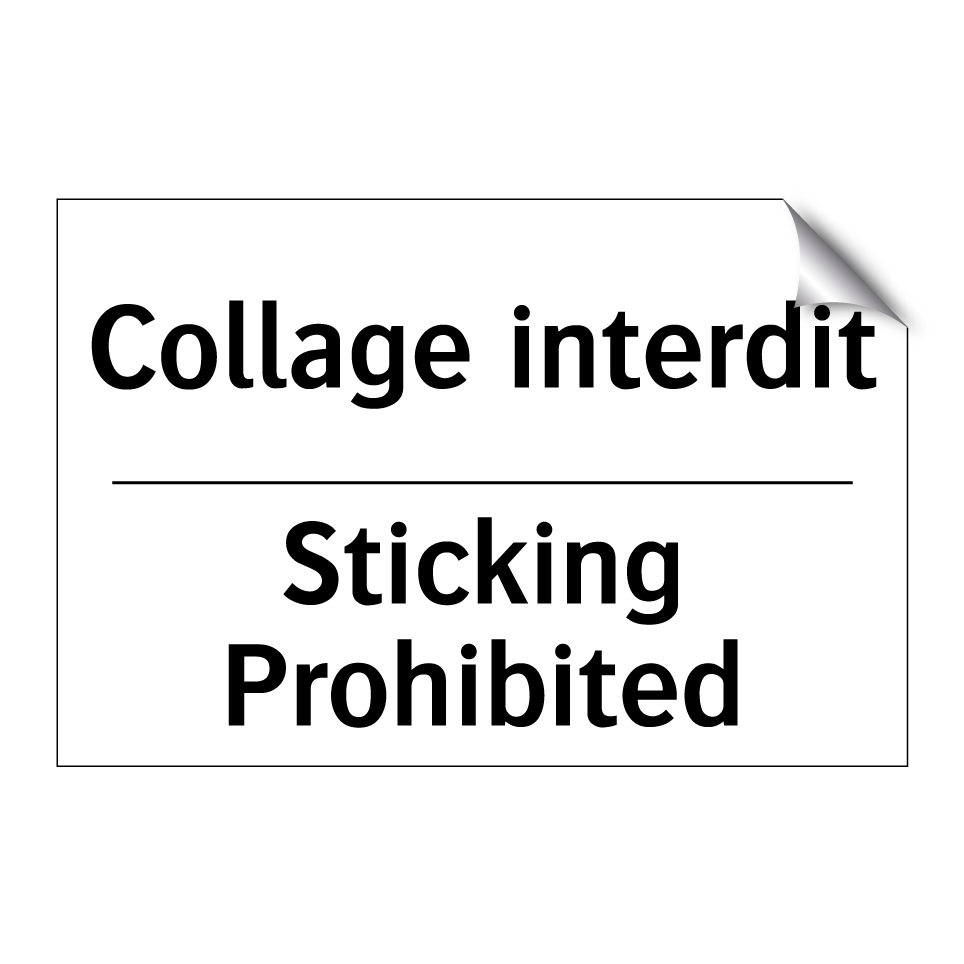 Collage interdit - Sticking Prohibited
