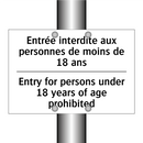 Entrée interdite aux personnes  /.../ - Entry for persons under 18 years  /.../