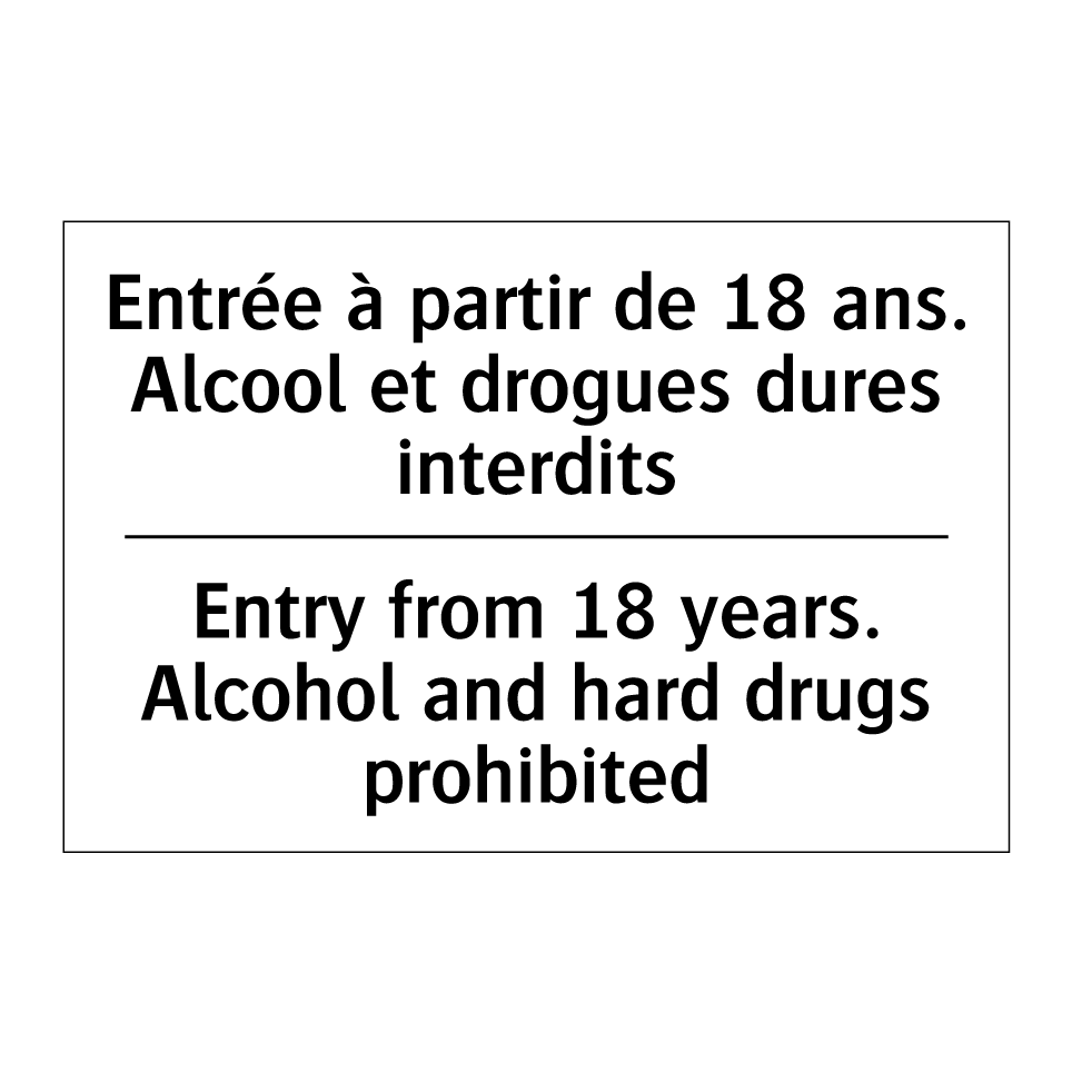 Entrée à partir de 18 ans. Alcool /.../ - Entry from 18 years. Alcohol and /.../