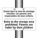 Entrée dans la zone de stockage  /.../ - Entry to the storage area prohibited.  /.../