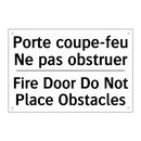 Porte coupe-feu Ne pas obstruer /.../ - Fire Door Do Not Place Obstacles /.../