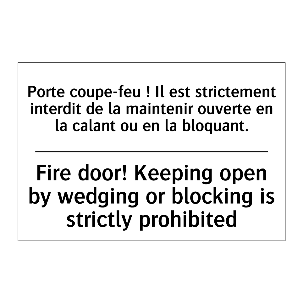 Porte coupe-feu ! Il est strictement /.../ - Fire door! Keeping open by wedging /.../