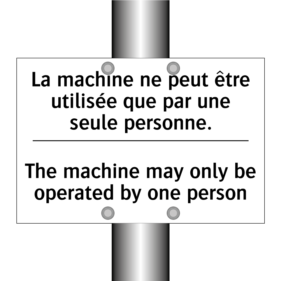 La machine ne peut être utilisée /.../ - The machine may only be operated /.../