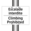 Escalade interdite - Climbing Prohibited