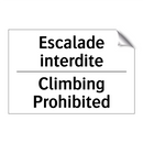 Escalade interdite - Climbing Prohibited