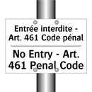 Entrée interdite - Art. 461 Code  /.../ - No Entry - Art. 461 Penal Code