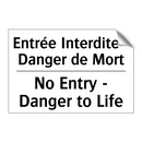 Entrée Interdite - Danger de Mort /.../ - No Entry - Danger to Life