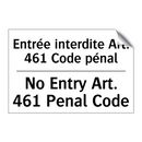 Entrée interdite Art. 461 Code  /.../ - No Entry Art. 461 Penal Code