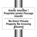 Entrée interdite ! Propriété privée  /.../ - No Entry! Private Property No  /.../